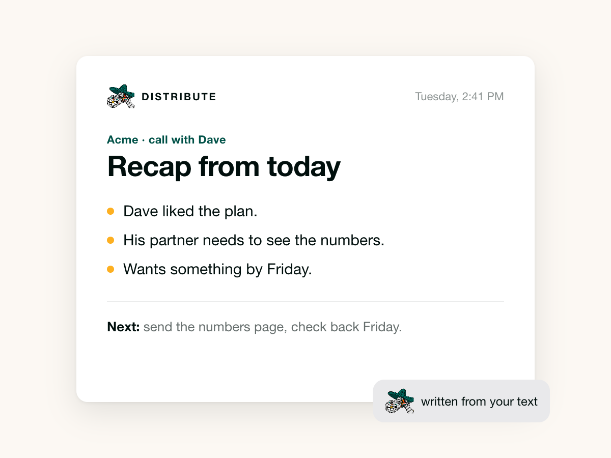 A written recap of the call, with next steps