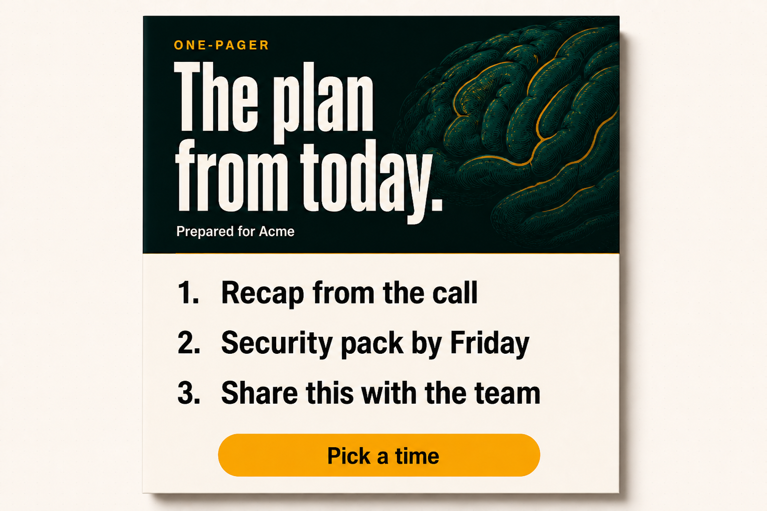 A designed one-pager: the plan from today, prepared for Acme